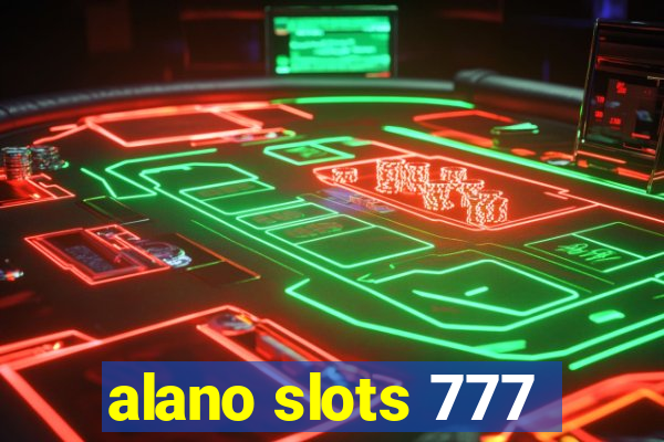 alano slots 777